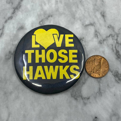 c1980 Hermantown Hawks Football Love Those Hawks Pinback Button MN SF1