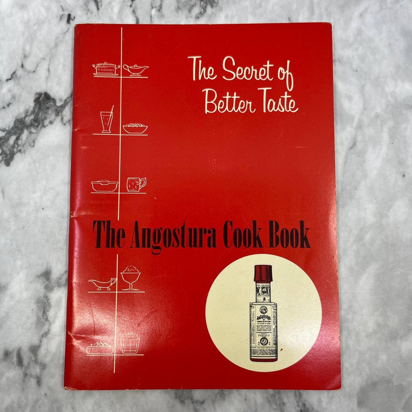 1964 Angostura Cook Book (Bitters) The Secret Of Good Taste Barware Recipes TJ4