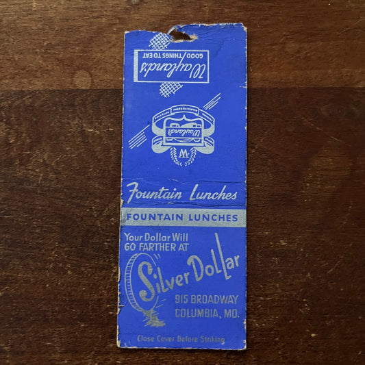 Silver Dollar Fountain Lunches Columbia MO Advertising Matchbook Cover MM11-5