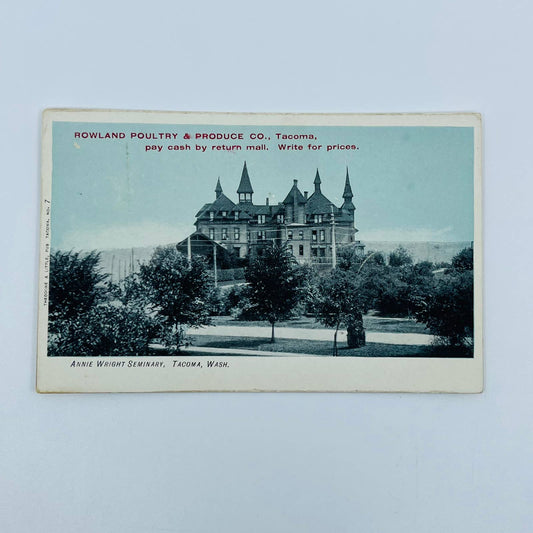 1907 Postcard Annie Wright Seminary Tacoma WA Rowland Poultry & Produce PA1