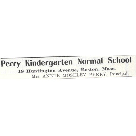Perry Kindergarten Normal School Boston MA Annie Moseley Perry - 1903 Ad AK5-S28