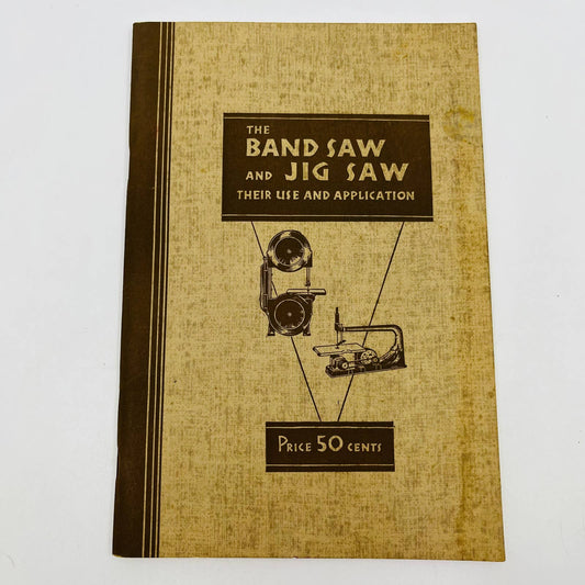 1936 The Band Saw and Jig Saw Their Use and Application Illustrated Book BA1