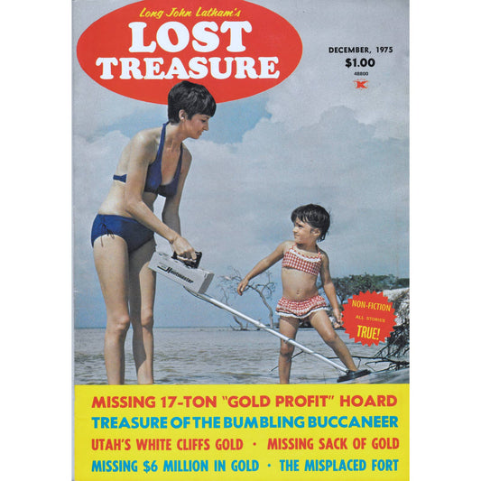 Long John Lathams Lost Treasure Magazine Lost Mines, Buried, Sunken Dec 1975 M1
