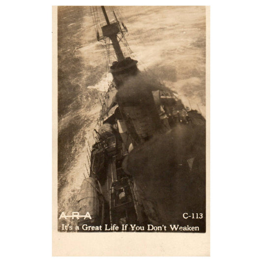 WWI Battleship It's a Great Life if You Don't Weaken - Original Postcard TJ8-5