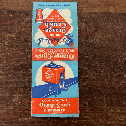 Orange Crush Soda Dispenser Advertising Matchbook Cover SB3-M1