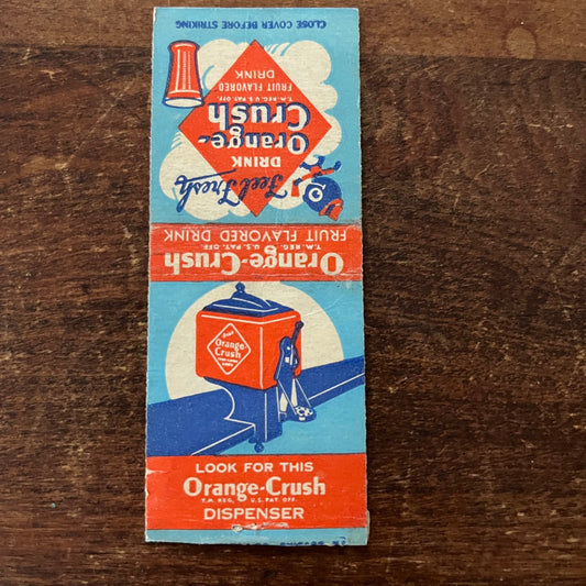 Orange Crush Soda Dispenser Advertising Matchbook Cover SB3-M1