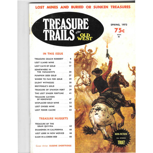 Treasure Trails of The Old West Magazine - Lost Mines Sunken Gold Spring 1973 M6