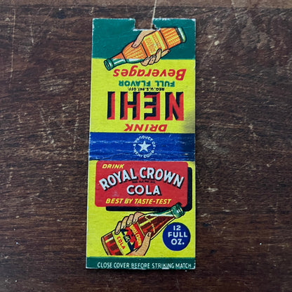 Nehi & Royal Crown Cola Soda Pop Advertising Matchbook Cover MM11-7