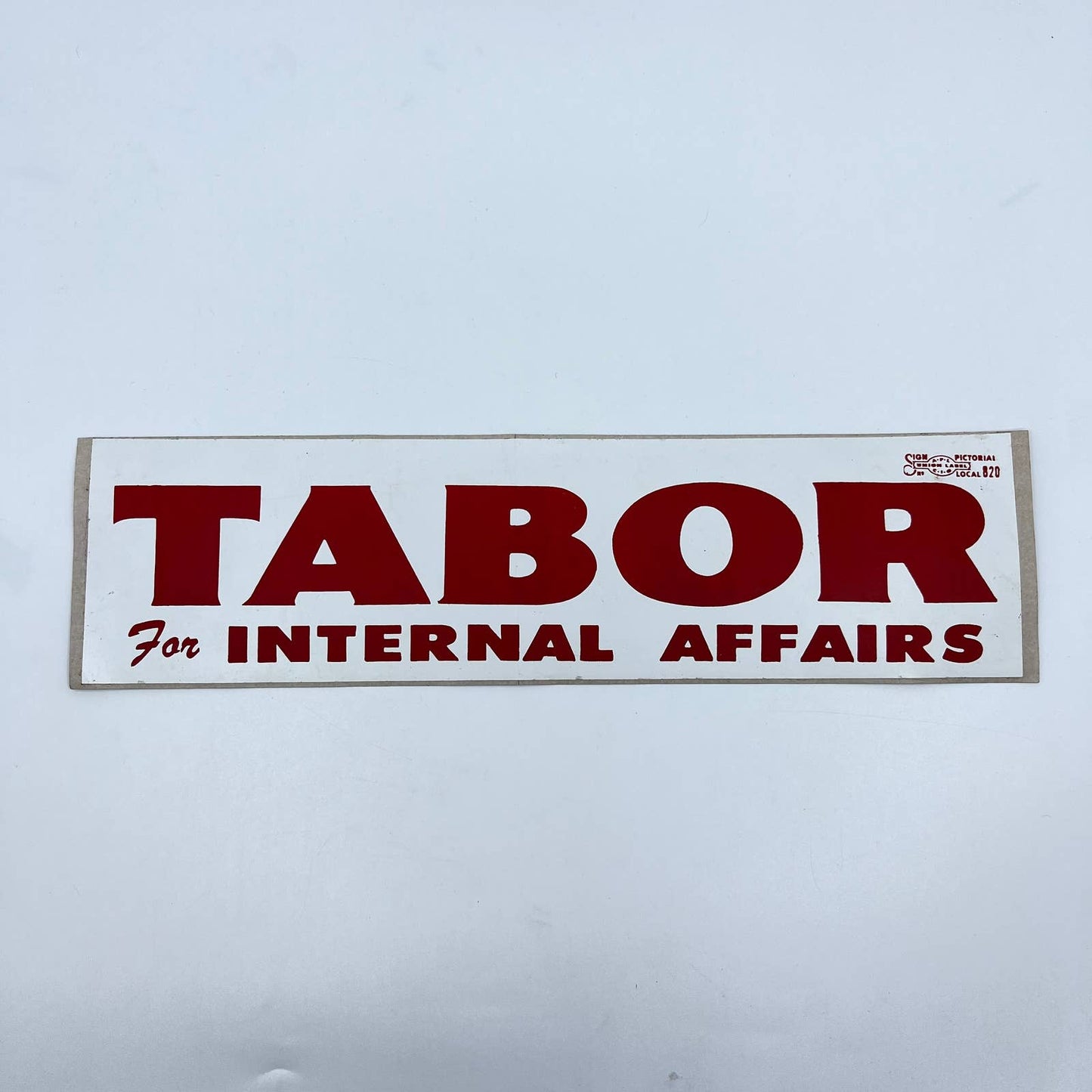 Vintage Political Bumper Sticker TABOR for Internal Affairs D6