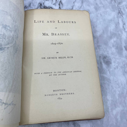 Original 1874 Life And Labors Of Mr. Brassey 1805-1870 Arthur Helps NICE TJ6