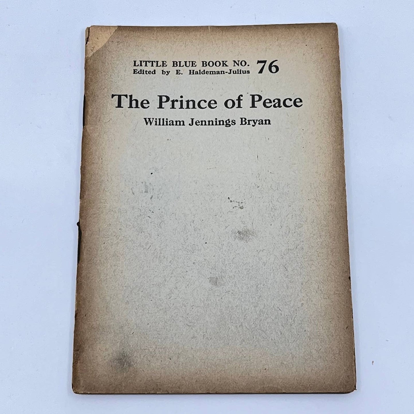 c1920 Little Blue Book No. 76 The Prince of Peace William Jennings Bryan SD3