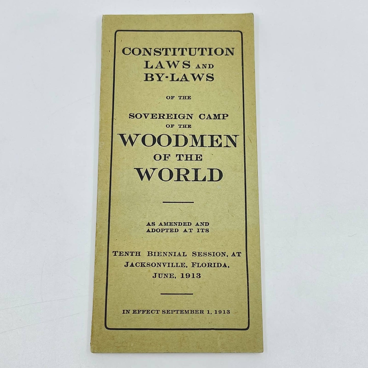 1913 Woodmen Of The World Constitution & By-laws Jacksonville FL TE8-2