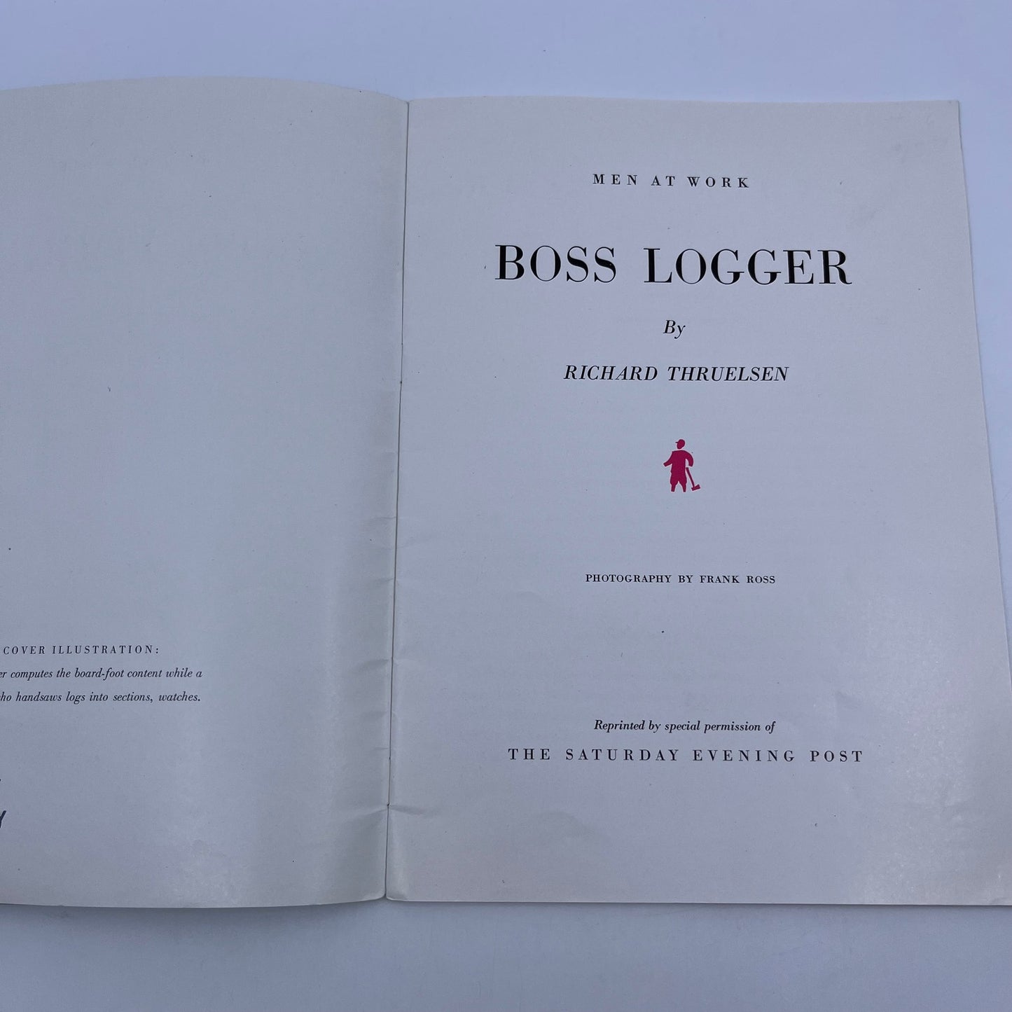 1948 Boss Logger Men At Work Richard Thruelsen V39-1