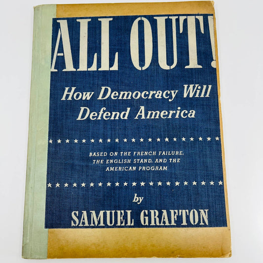 SCARCE 1940 WWII - All Out! How Democracy Will Defend America Samuel Grafton BA4