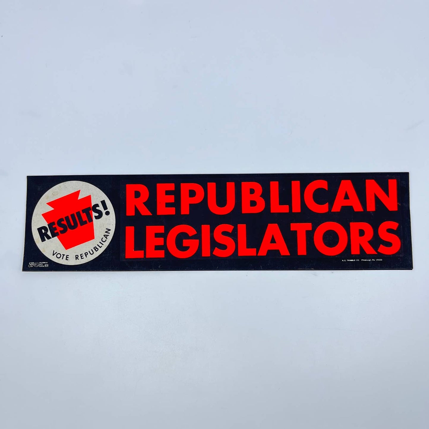 Vintage Political Bumper Sticker Results Vote Republican Legislators D6