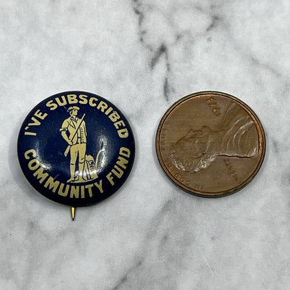 1920s Pinback Button Pin I’ve Subscribed To The Community Fund SE7