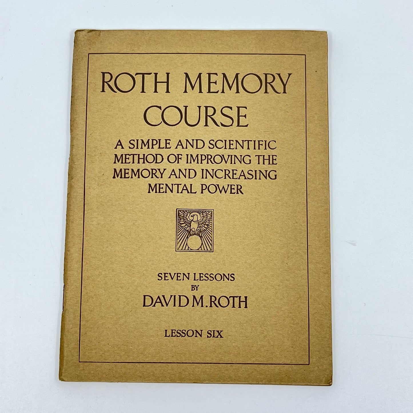 1918 Roth Memory Course Lesson SIX by David M. Roth H3-6