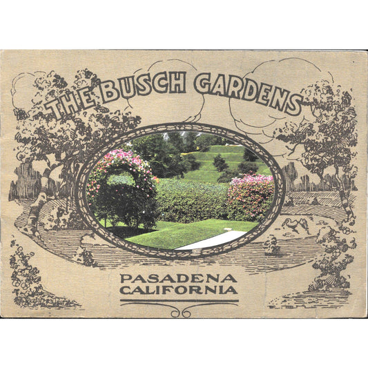 c1915 The Busch Gardens Pasadena CA 16 Color Views Souvenir Booklet TJ7