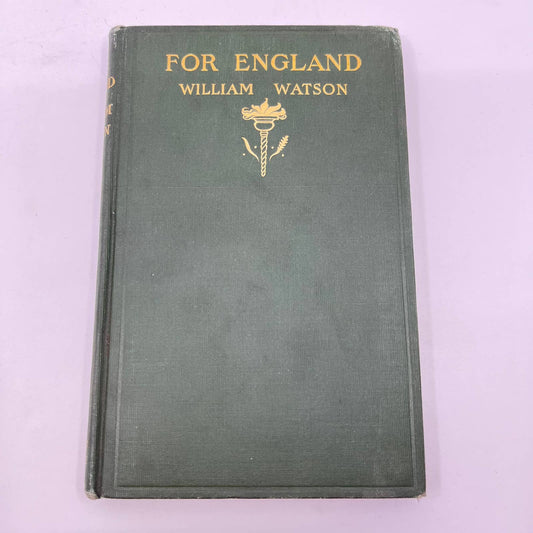 1903 For England Poems Written During Estrangement William Watson 1st Ed TF2