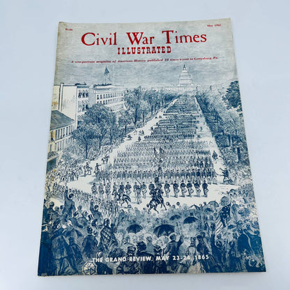 Vintage Civil War Times Illustrated May 1965 The Grand Review 1865