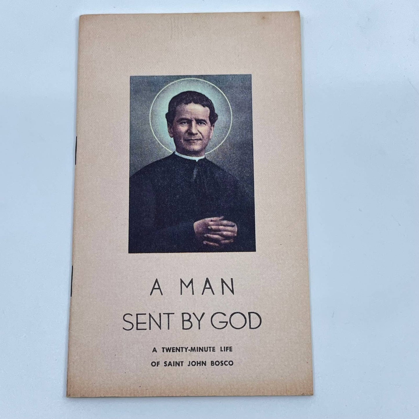 Vintage Booklet A Man Sent By God The 20 Minute Life of Saint John Bosco AB2