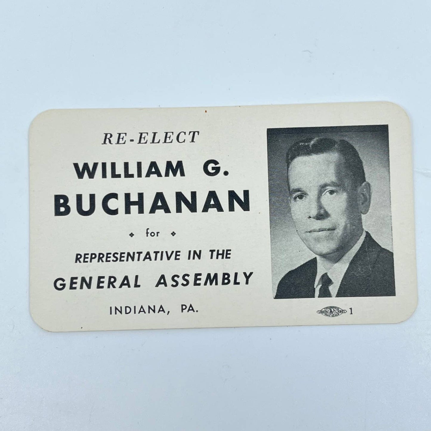 1950s Political Ad Card William G. Buchanan General Assembly Indiana PA SC3