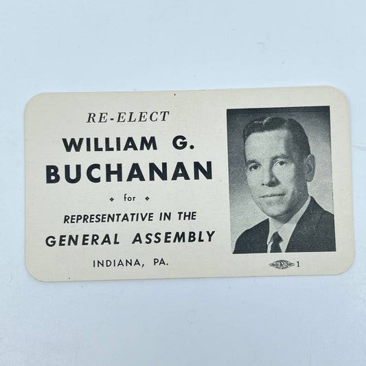 1950s Political Ad Card William G. Buchanan General Assembly Indiana PA SC3