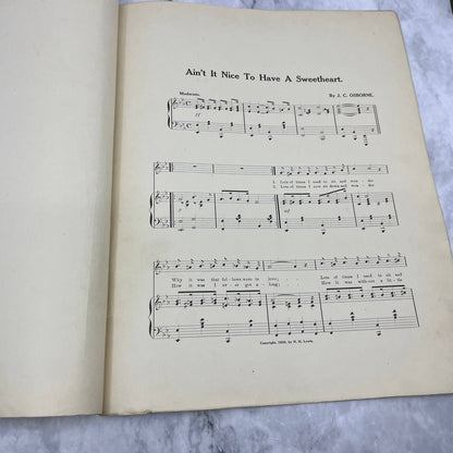 1909 Ain't It Nice To Have a Sweetheart Sheet Music James C. Osborn TJ4