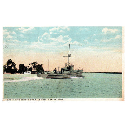 Submarine Chaser Built at Port Clinton Ohio - Original Postcard TJ8-5