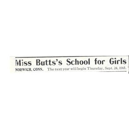 Miss Butt's School For Girls Norwich Connecticut - 1903 Original Ad AK5-S35