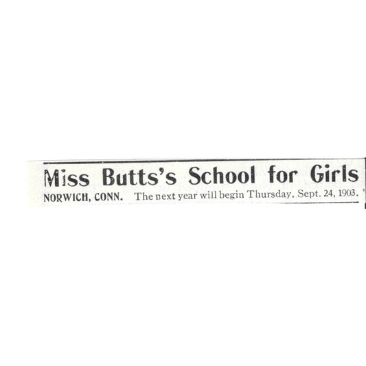 Miss Butt's School For Girls Norwich Connecticut - 1903 Original Ad AK5-S35