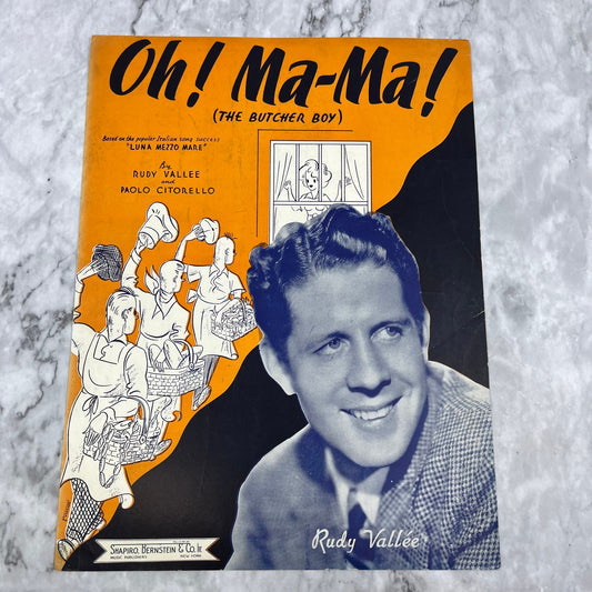 Vtg Sheet Music: Oh! Ma-Ma! The Butcher Boy 1928 Rudy Vallee V42-4