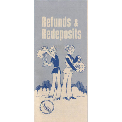 1972 California Teachers Retirement System Refunds & Redeposits Brochure AD7