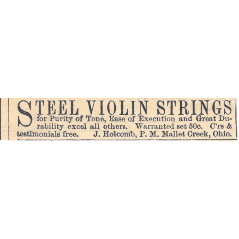 Steel Violin Strings J. Holcomb Mallet Creek Ohio - Ad 1878 Original TJ7-L2-1