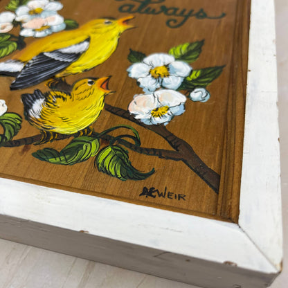 Original Art Hand Painted Wood Rejoice in the Lord Always Goldfinches 8x10” TI7
