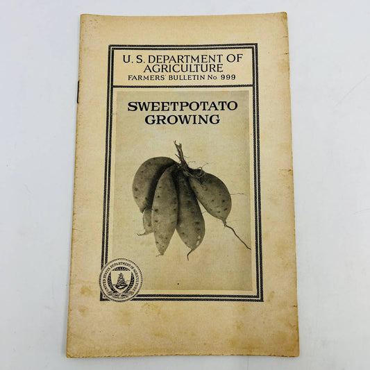 1940 Sweet Potato Growing Farmers Bulletin 1832 US Department of Agriculture SA7