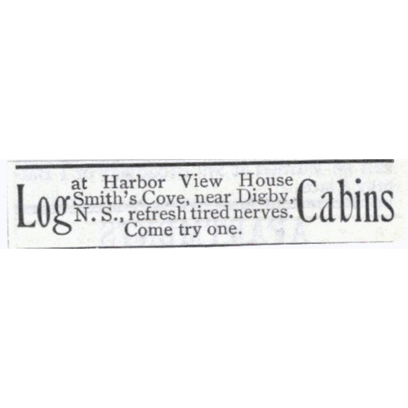Log Cabins Smith's Cove Digby NS - 1903 Original Ad AK5-S33