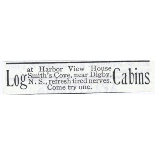 Log Cabins Smith's Cove Digby NS - 1903 Original Ad AK5-S33