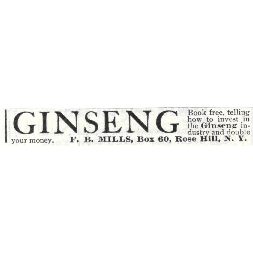 Ginseng F.B. Mills Rose Hill New York - 1903 Original Ad TJ8-7-3