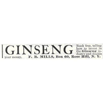 Ginseng F.B. Mills Rose Hill New York - 1903 Original Ad TJ8-7-3