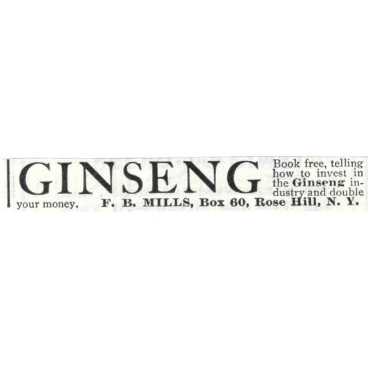 Ginseng F.B. Mills Rose Hill New York - 1903 Original Ad TJ8-7-3