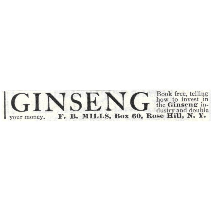 Ginseng F.B. Mills Rose Hill New York - 1903 Original Ad AK5-S29