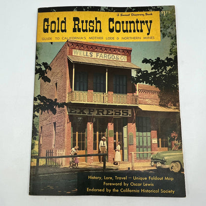 1957 GOLD RUSH COUNTRY California's Mother Lode Northern Mines SUNSET 1st Ed TG6