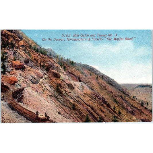 Bull Gulch, Tunnel No.3 Denver, Northwestern & Pacific Moffat Rd Postcard P2-2
