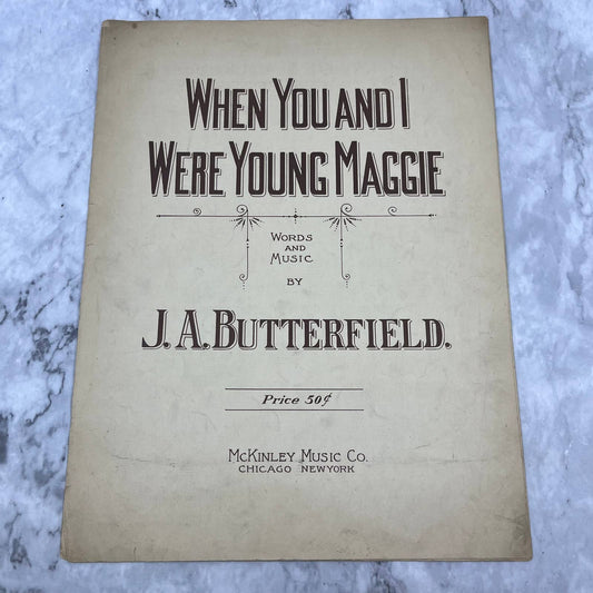 1909 Sheet Music When You and I Were Young Maggie J.A. Butterfield TH1