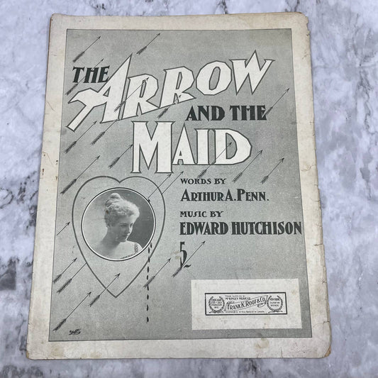 1903 The Arrow and the Maid Sheet Music Arthur A. Penn Edward Hutchinson TH1