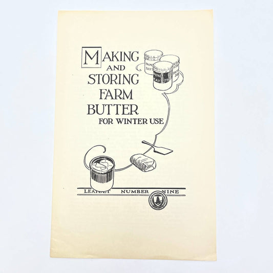 1927 Making & Storing Farm Butter for Winter Use Dept of Agriculture Leaflet AB7