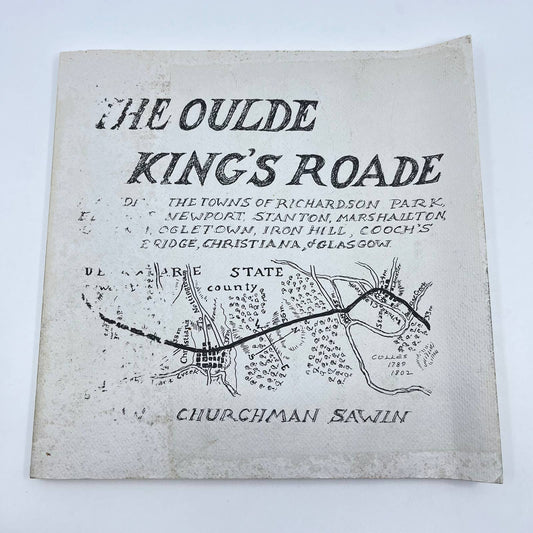 The Oulde Kings Road Book by Nancy Churchman Sawin Delaware Elsmere Newport TF9